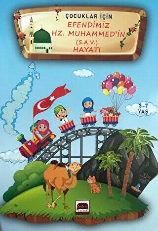 Çocuklar İçin Efendimiz Hz. Muhammed S.A.V. Hayatı 3-7 Yaş - 1