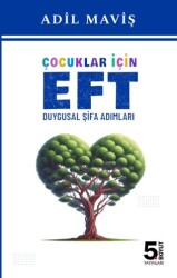 Çocuklar için EFT Duygusal Şifa Adımları - 5. Boyut Yayınları