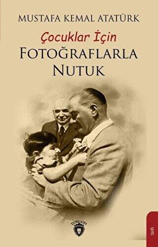 Çocuklar İçin Fotoğraflarla Nutuk - 1