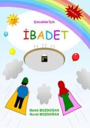 Çocuklar İçin İbadet - Misal Yayınları