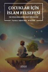 Çocuklar İçin İslam Felsefesi P4C Uygulamalarında Hayy Bin Yakzan - Astana Yayınları