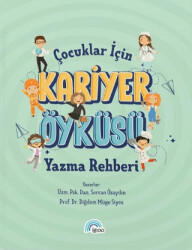 Çocuklar İçin Kariyer Öyküsü Yazma Rehberi - İgloo Yayınevi