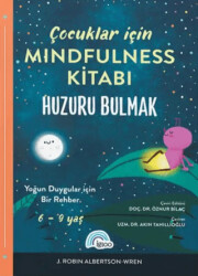 Çocuklar İçin Mindfulness Kitabı - Huzuru Bulmak - İgloo Yayınevi