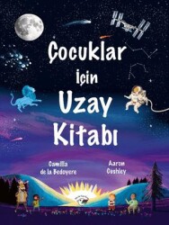 Çocuklar İçin Uzay Kitabı - 1