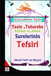 Çocuklar İçin Yasin, Tebareke Rahman ve Amne Surelerinin Tefsiri - 1