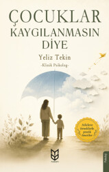 Çocuklar Kaygılanmasın Diye - Yason Yayıncılık