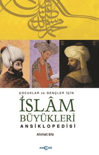 Çocuklar ve Büyükler İçin İslam Büyükleri Ansiklopedisi - 1