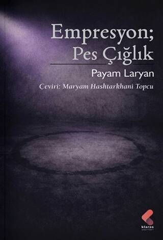 Empresyon; Pes Çığlık - 1