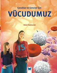 Çocuklar ve Gençler İçin Vücudumuz - 1