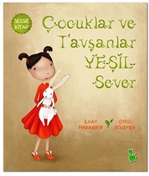 Çocuklar ve Tavşanlar Yeşil Sever - Yeşil Dinozor