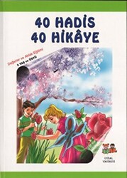 Çocuklara 40 Hadis 40 Hikaye - 1