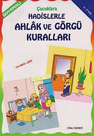 Çocuklara Hadislerle Ahlak ve Görgü Kuralları - 1