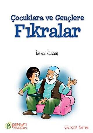 Çocuklara ve Gençlere Fıkrarlar - 1