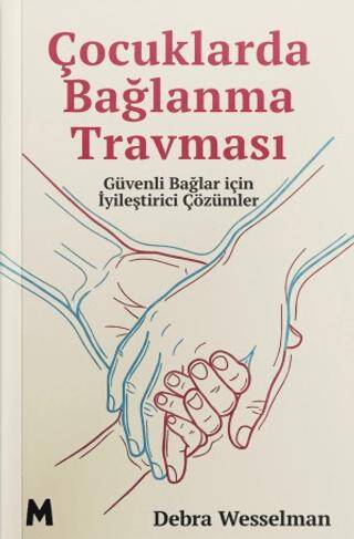 Çocuklarda Bağlanma Travması - 1
