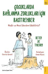 Çocuklarda Bağlanma Zorlukları için Basit Rehber - 1