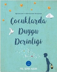 Çocuklarda Duygu Derinliği - 1