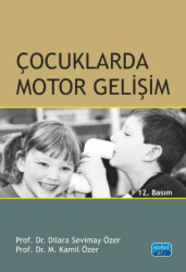 Çocuklarda Motor Gelişim - Nobel Akademik Yayıncılık