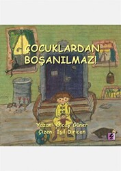 Çocuklardan Boşanılmaz! - Efil Yayınevi