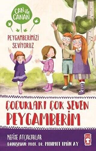 Çocukları Çok Seven Peygamberim - Can ile Canan Peygamberimizi Seviyoruz - 1