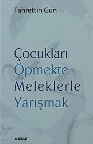 Çocukları Öpmekte Meleklerle Yarışmak - 1