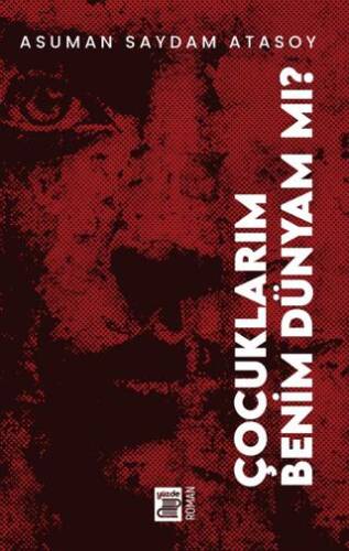 Çocuklarım Benim Dünyam mı? - 1