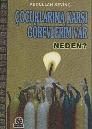 Çocuklarıma Karşı Görevlerim Var Neden? - 1