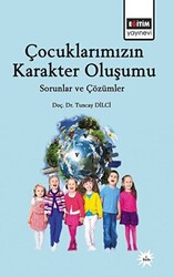 Çocuklarımızın Karakter Oluşumu - 1