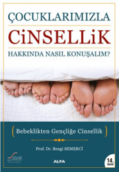 Çocuklarımızla Cinsellik Hakkında Nasıl Konuşmalı? - 1