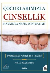 Çocuklarımızla Cinsellik Hakkında Nasıl Konuşmalı? - 1