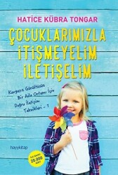 Çocuklarımızla İtişmeyelim İletişelim - 1