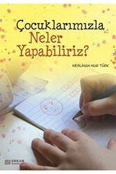 Çocuklarımızla Neler Yapabiliriz? - 1