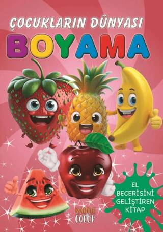 Çocukların Dünyası Boyama Kitabı 7 – Meyveler - 1