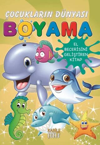 Çocukların Dünyası Boyama Kitabı 9 – Deniz Canlıları - 1