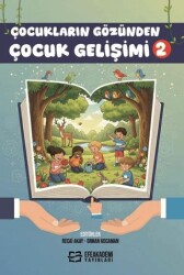 Çocukların Gözünden Çocuk Gelişimi 2 - Efe Akademi Yayınları