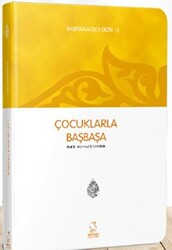 Çocuklarla Başbaşa - Başmakaleler -5 - Cep Boy - 1