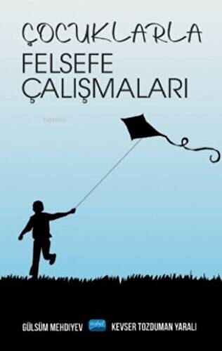 Çocuklarla Felsefe Çalışmaları - 1