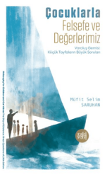 Çocuklarla Felsefe ve Değerlerimiz - Eski Yeni Yayınları