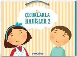 Çocuklarla Hadisler 2 - Multibem Yayınları