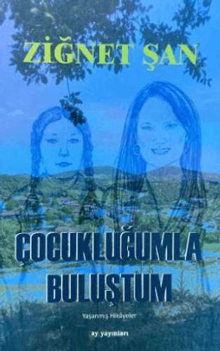 Çocukluğumla Buluştum - 1