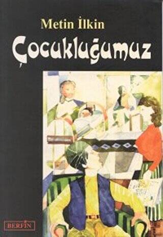 Çocukluğumuz - 1