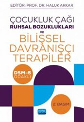 Çocukluk Çağı Ruhsal Bozuklukları ve Bilişsel Davranışçı Terapiler - 1