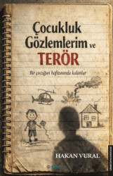 Çocukluk Gözlemlerim ve Terör - Gimsetap Yayınları