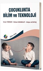 Çocuklukta Bilim ve Teknoloji - 1
