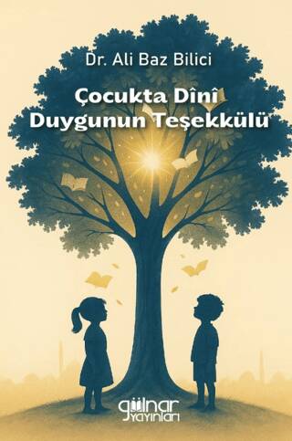 Çocukta Dini Duygunun Teşekkülü - 1