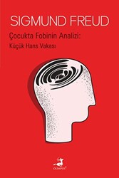 Çocukta Fobinin Analizi: Küçük Hans Vakası - 1