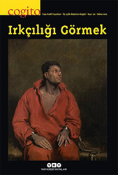 Cogito Sayı: 101 Irkçılığı Görmek - 1