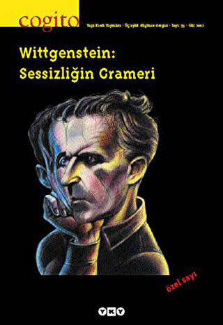 Cogito Sayı: 33 Wittgenstein: Sessizliğin Grameri - 1