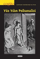 Cogito Sayı: 9 Yüz Yılın Psikanalizi - 1