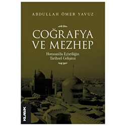 Coğrafya ve Mezhep - Klasik Yayınları