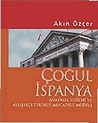 Çoğul İspanya Anayasal Sistemi ve Ayrılıkçı Terörle Mücadele Modeli - 1